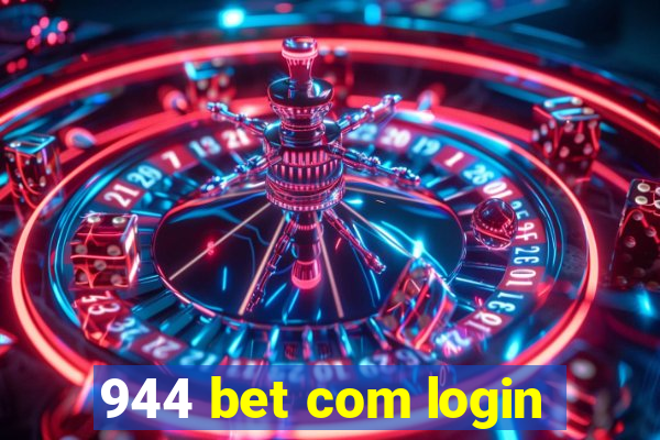 944 bet com login